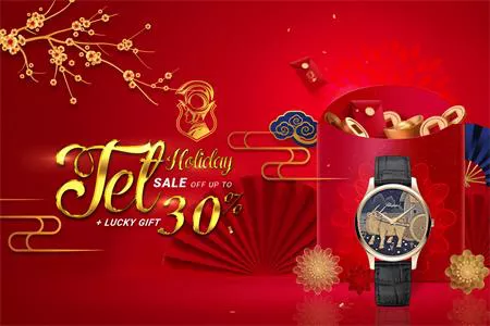 ĐÓN TẾT TÂN SỬU - SỞ HỮU ĐỒNG HỒ CAO CẤP CÙNG ƯU ĐÃI LÊN ĐẾN 30%