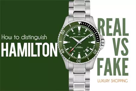 CÁCH PHÂN BIỆT ĐỒNG HỒ HAMILTON THẬT GIẢ