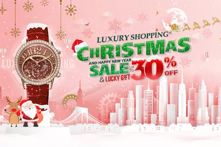 CHEERS TO THE CHRISTMAS AND NEW YEAR 2019 - SALE OFF UP TO 30% ALL WATCHES