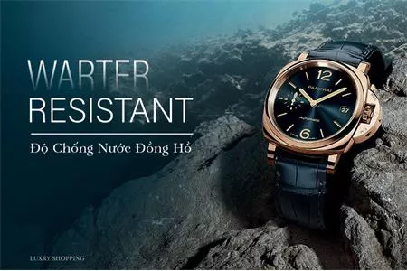 Đồng Hồ Chống Nước Là Gì? Tìm Hiểu Về Độ Chống Nước Của Đồng Hồ